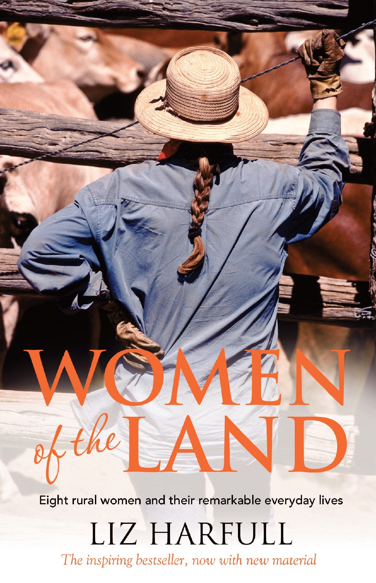 Women of the Land Eight Rural Women by Liz Harfull 
