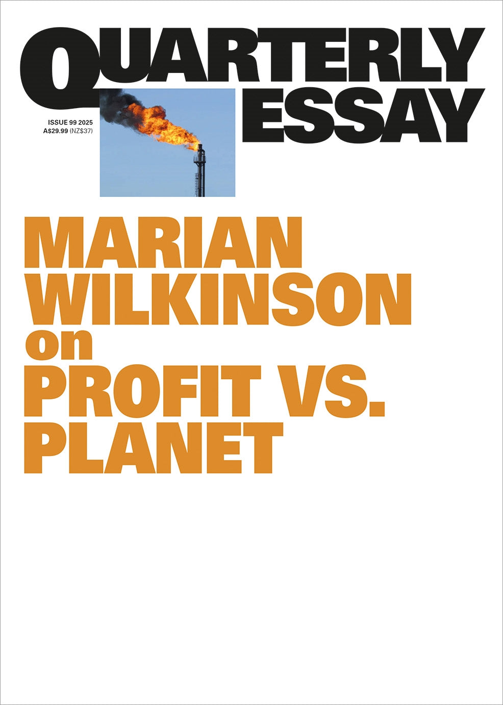 Profit V. Planet Quarterly Essay 99 by Marian Wilkinson (out 1 September 2025) 