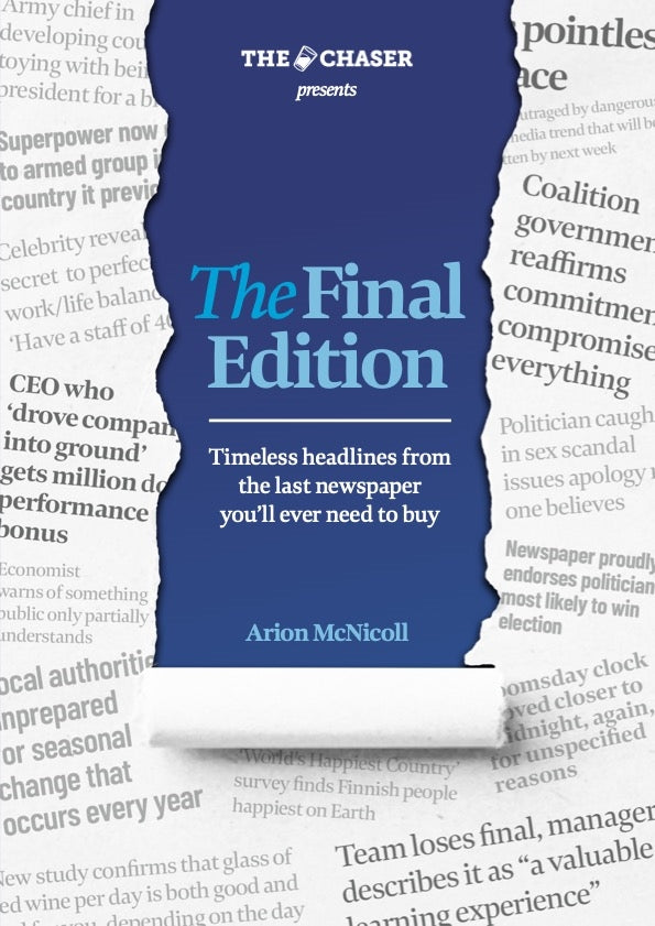 The Final Edition by Arion McNicoll of the Chaser (out 30 September 2025) 