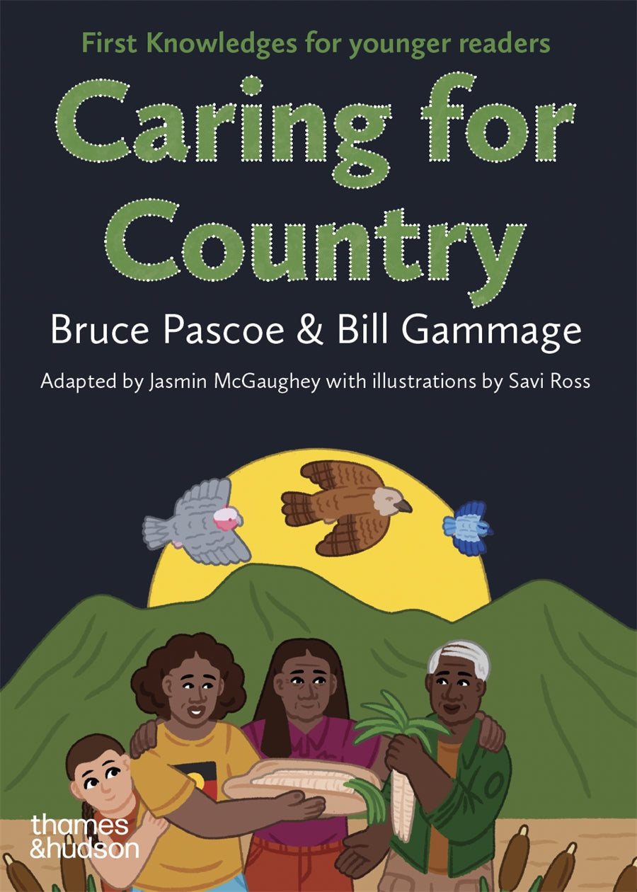 Caring for Country  by Bill Gammage and Bruce Pascoe (out on 30 September 2025)