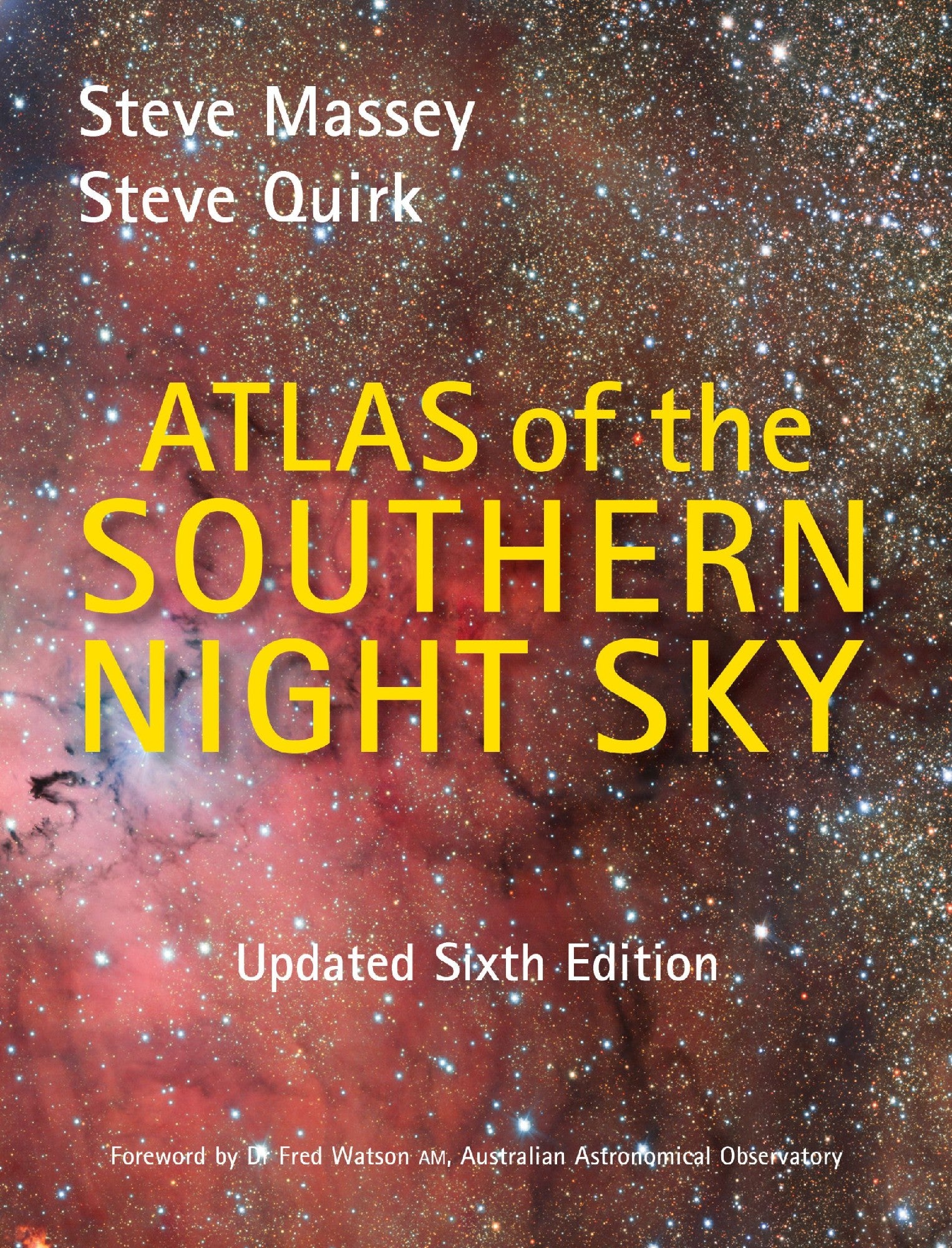 Atlas Of The Southern Skies 6th Edition by Steve Massey & Steve Quirk