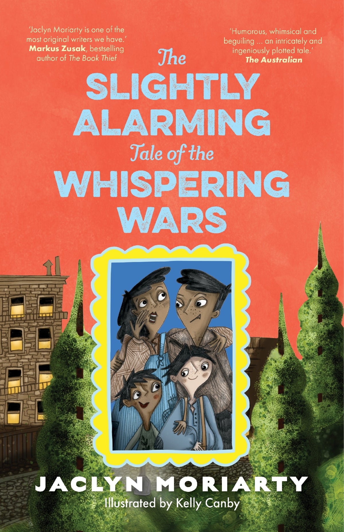Slightly Alarming Tale of the Whispering Wars by Jaclyn Moriarty
