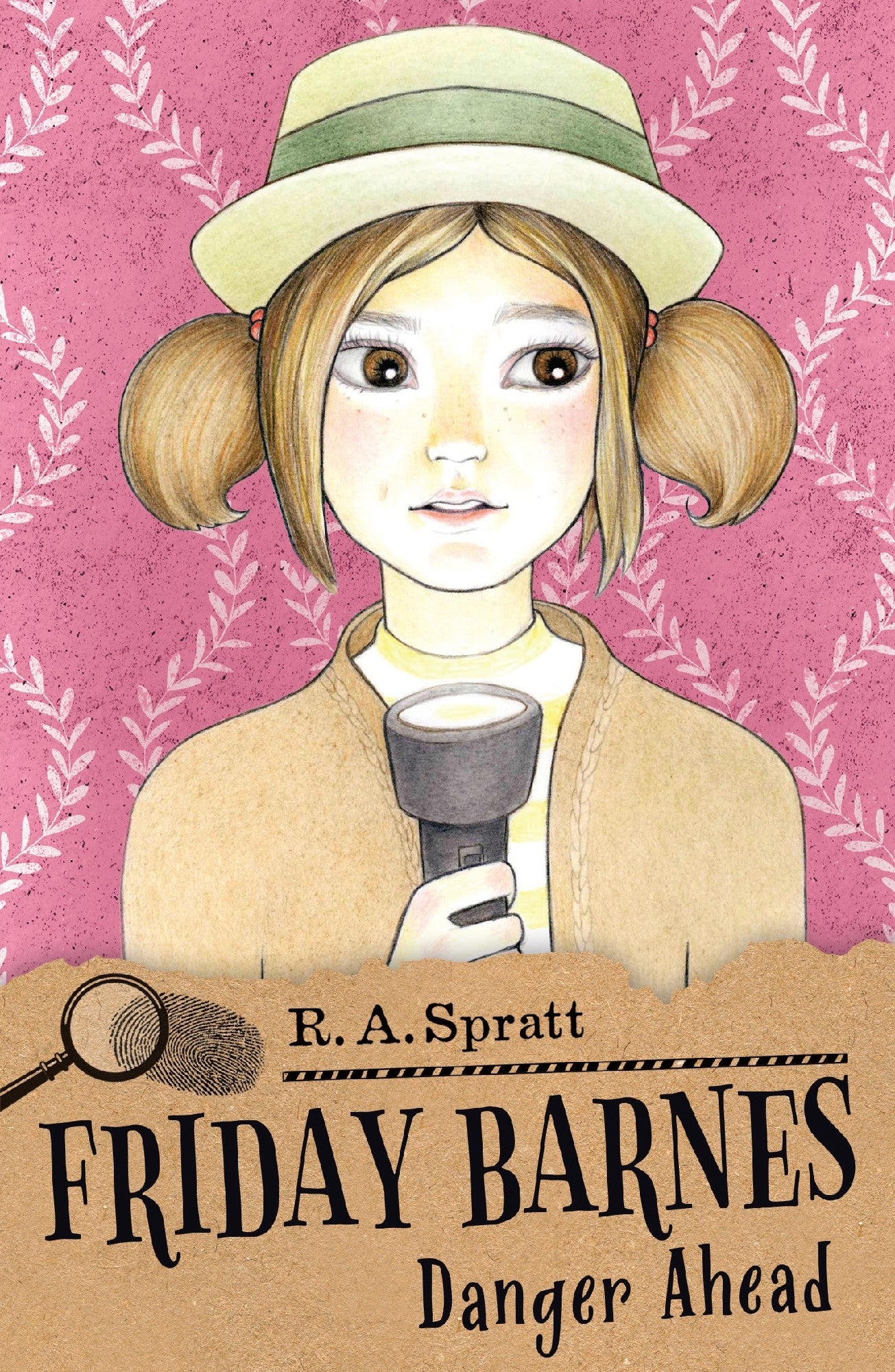 Friday Barnes 6: Danger Ahead by R A Spratt