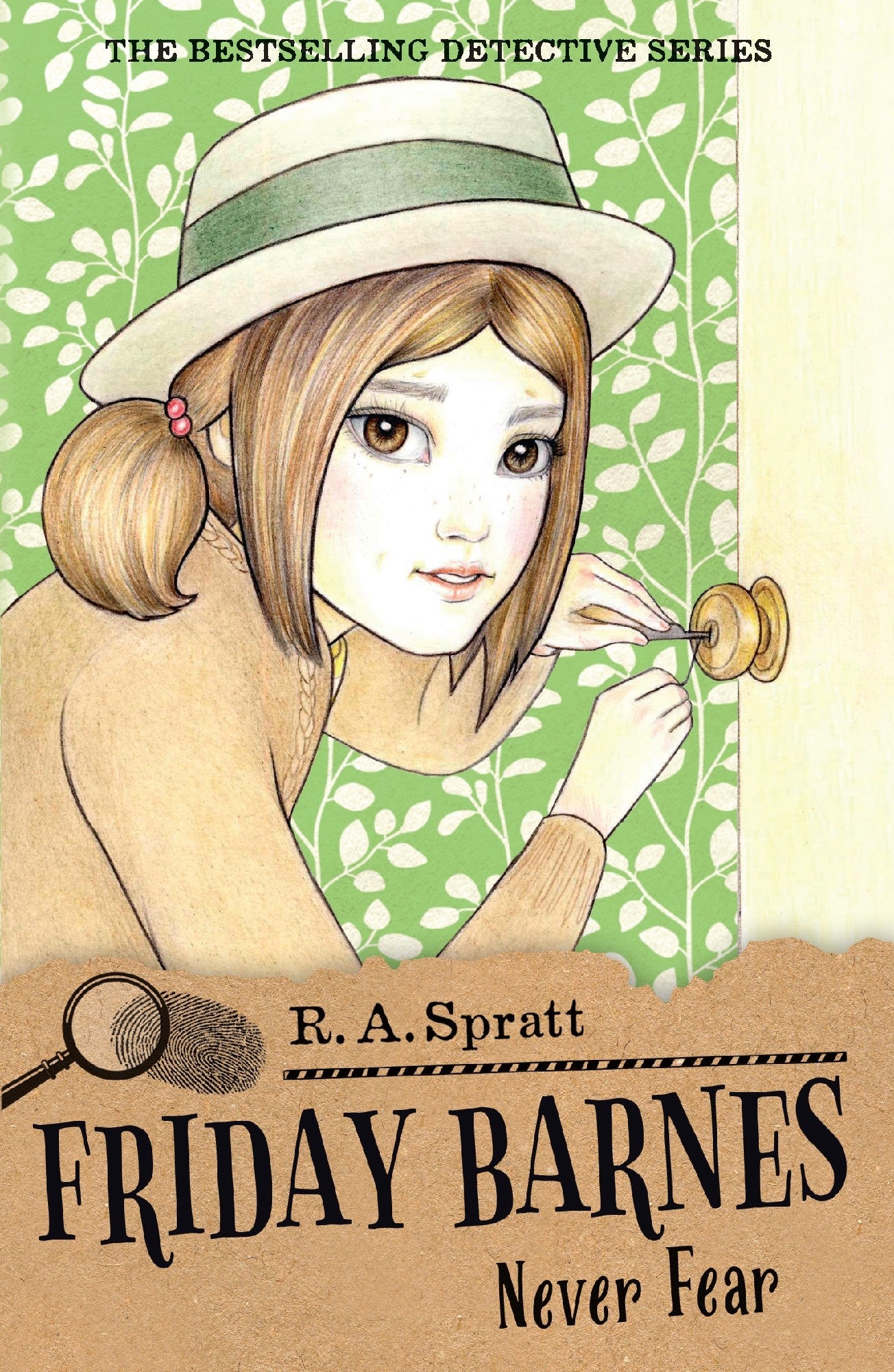 Friday Barnes 8: Never Fear by R A Spratt