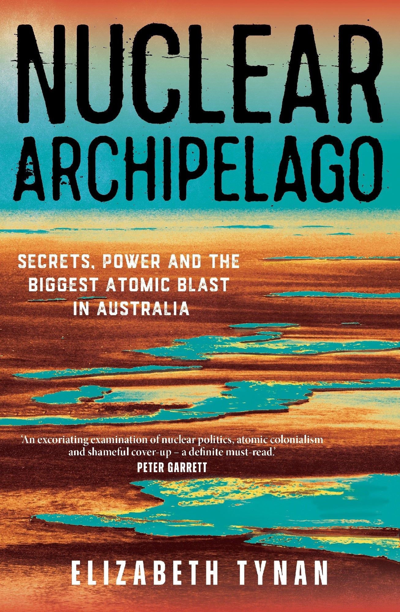 Nuclear Archipelago by Elizabeth Tynan