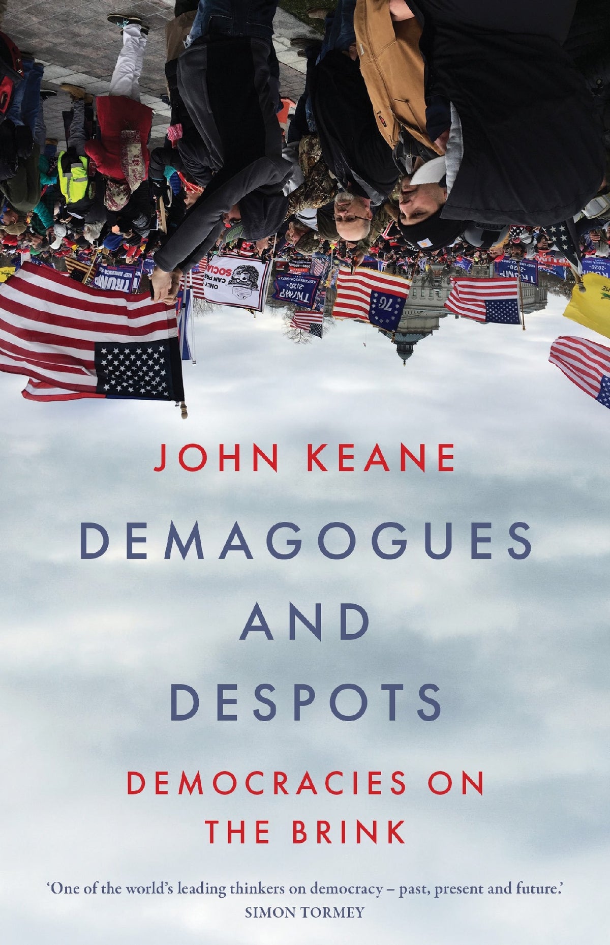 Demagogues and Despots by John Keane