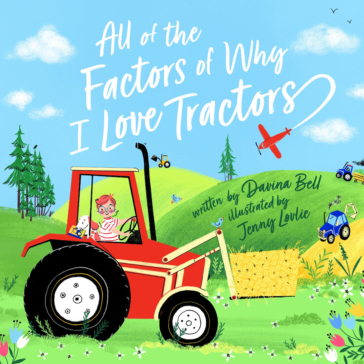 All of the Factors of Why I Love Tractors by Davina Bell 