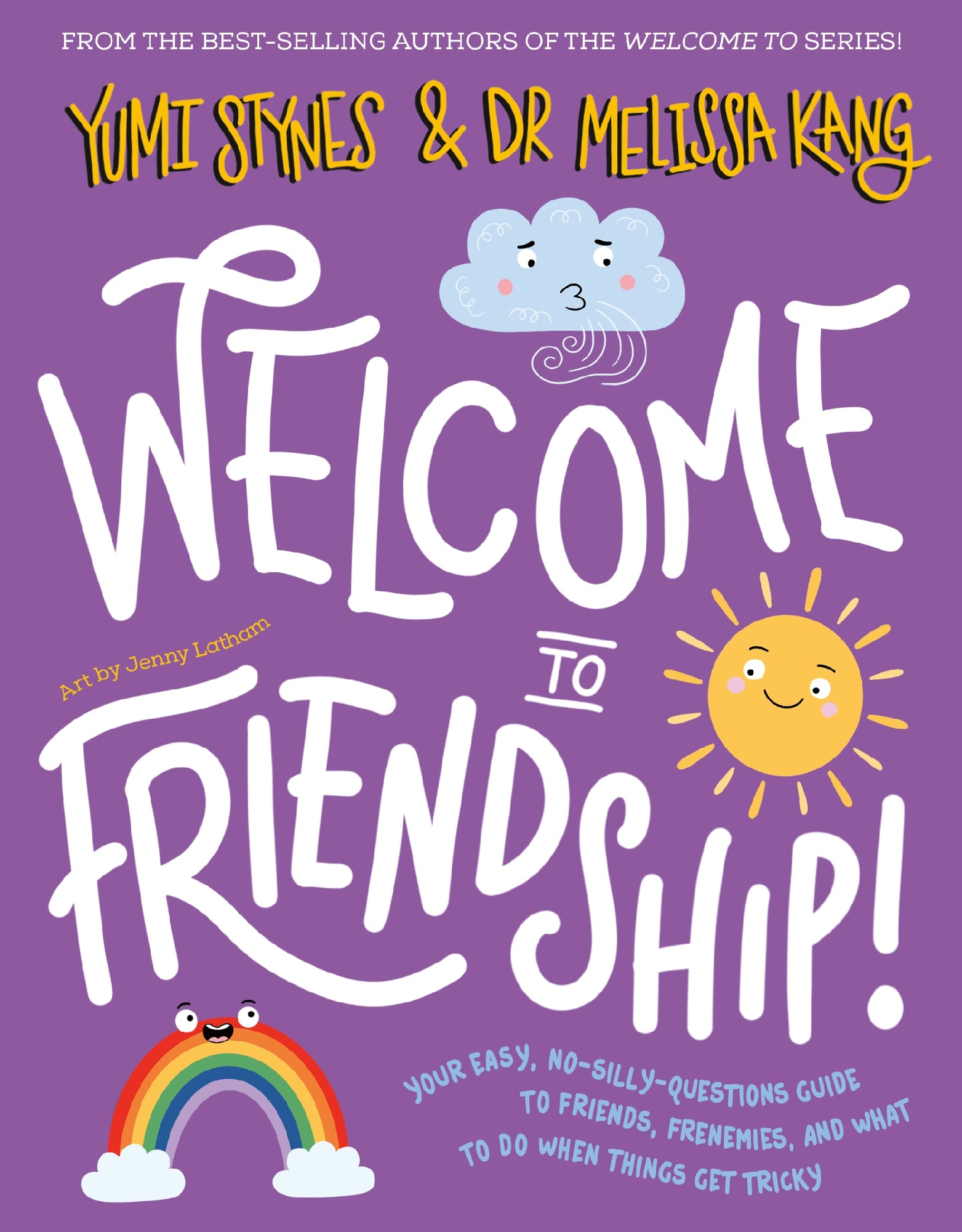 Welcome to Friendship! by Yumi Stynes (Out July 28)