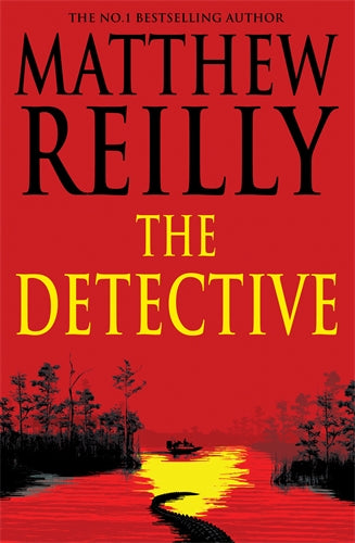 The Detective by Matthew Reilly (out 21 October 2025) 