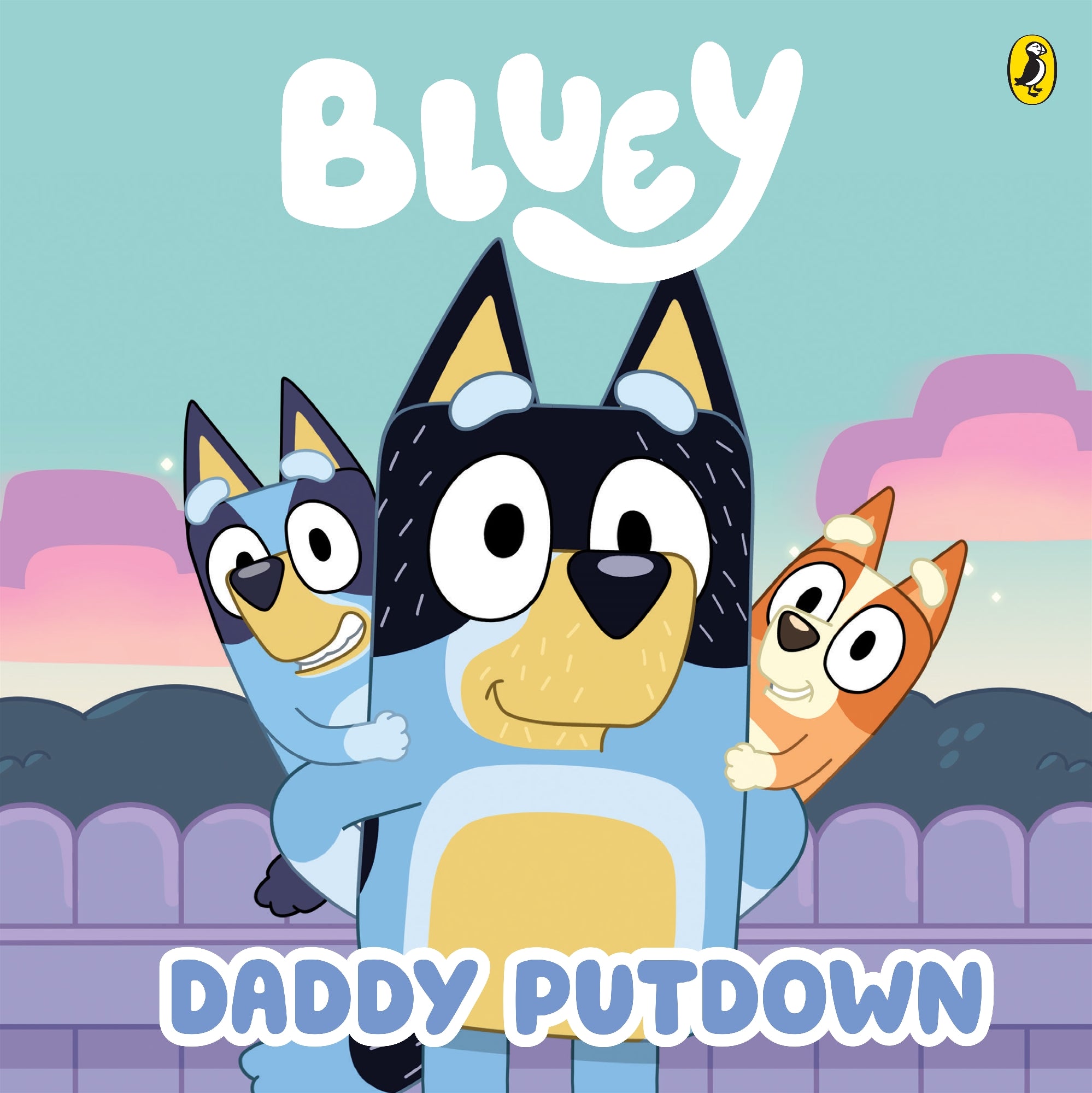 Bluey: Daddy Putdown by Bluey (Out 7 July 2026)