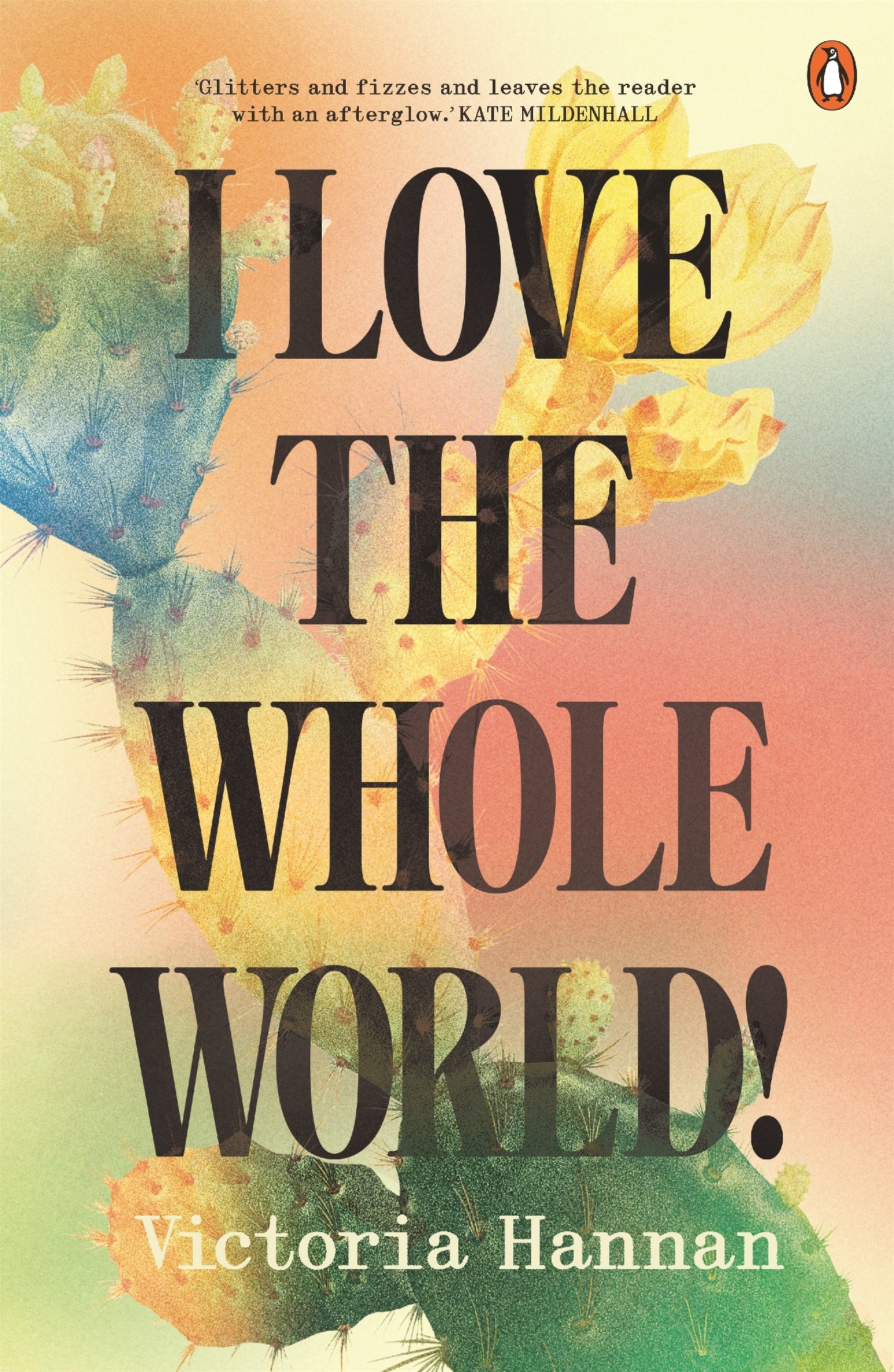 I Love the Whole World! by Victoria Hannan (out 11 August 2026)