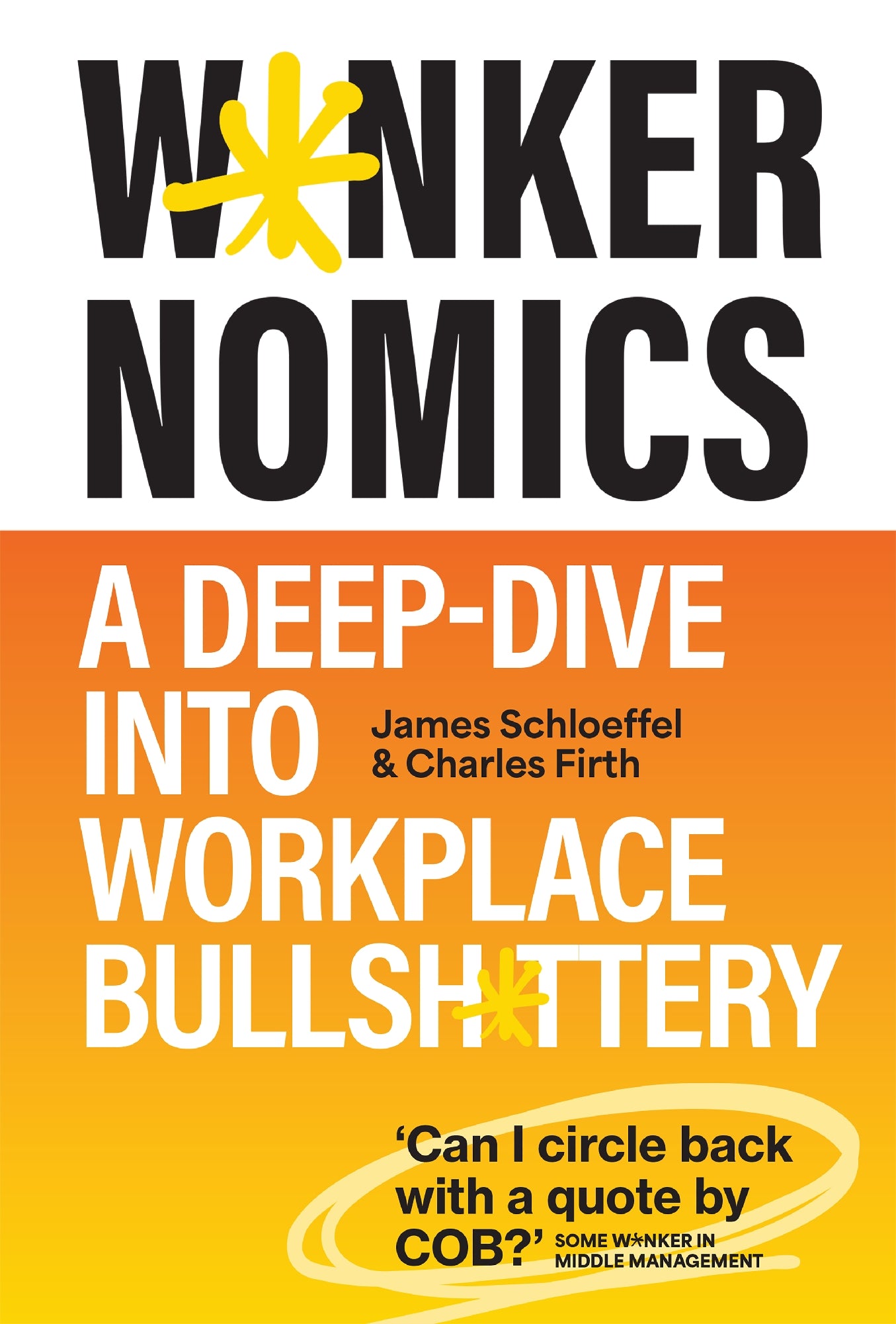 W*nkernomics by James Schloeffel and Charles Firth