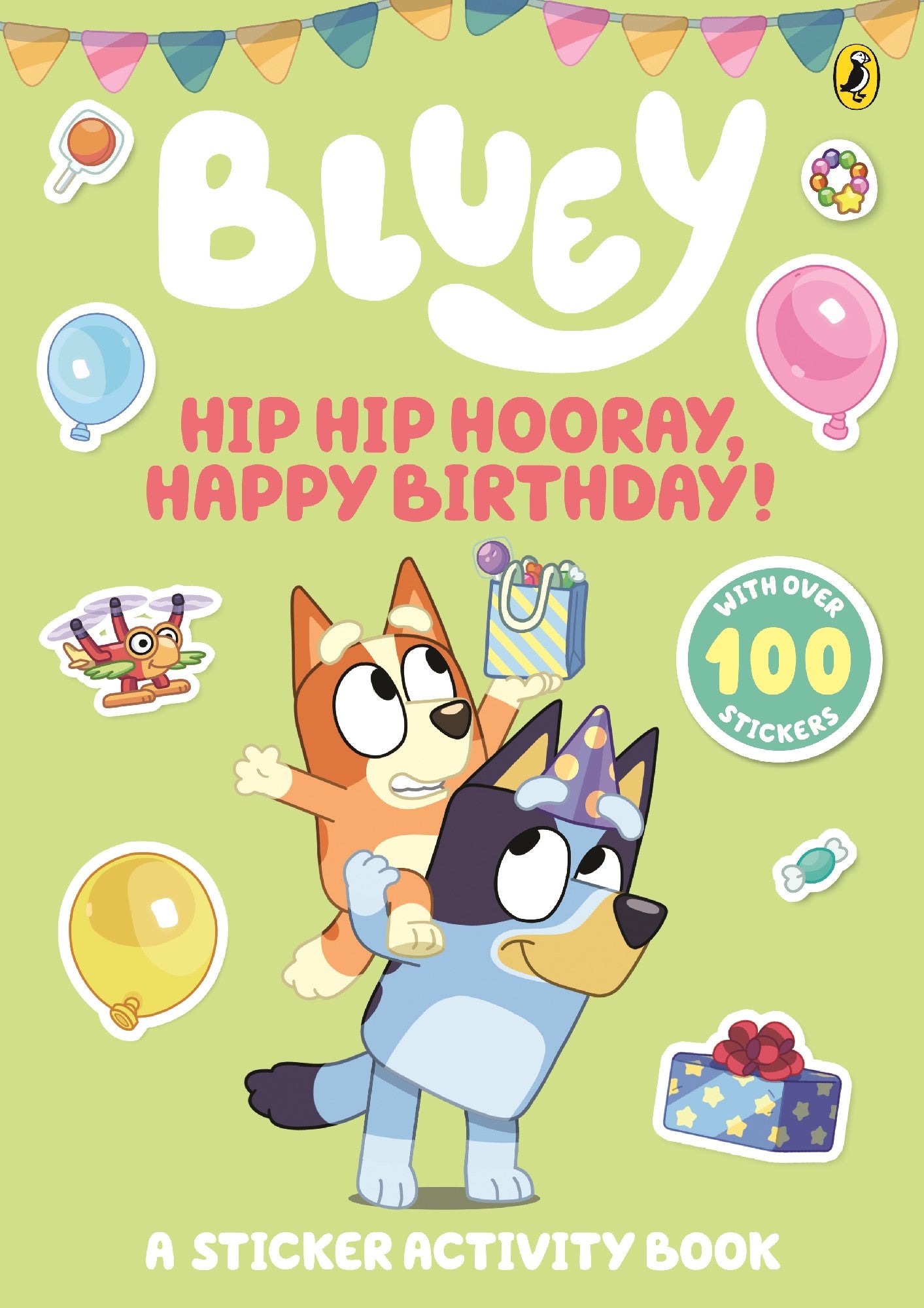 Bluey: Hip Hip Hooray, Happy Birthday! by Bluey