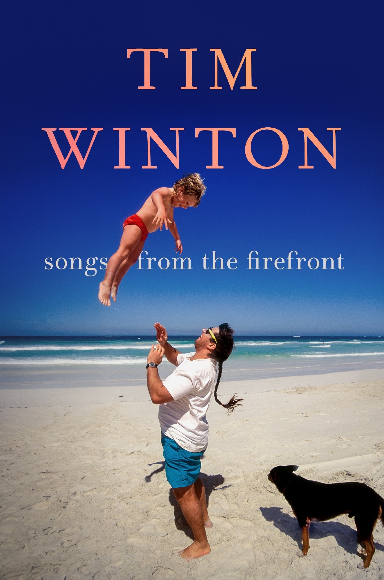 Songs from the Firefront by Tim Winton (out 3 November 2026)