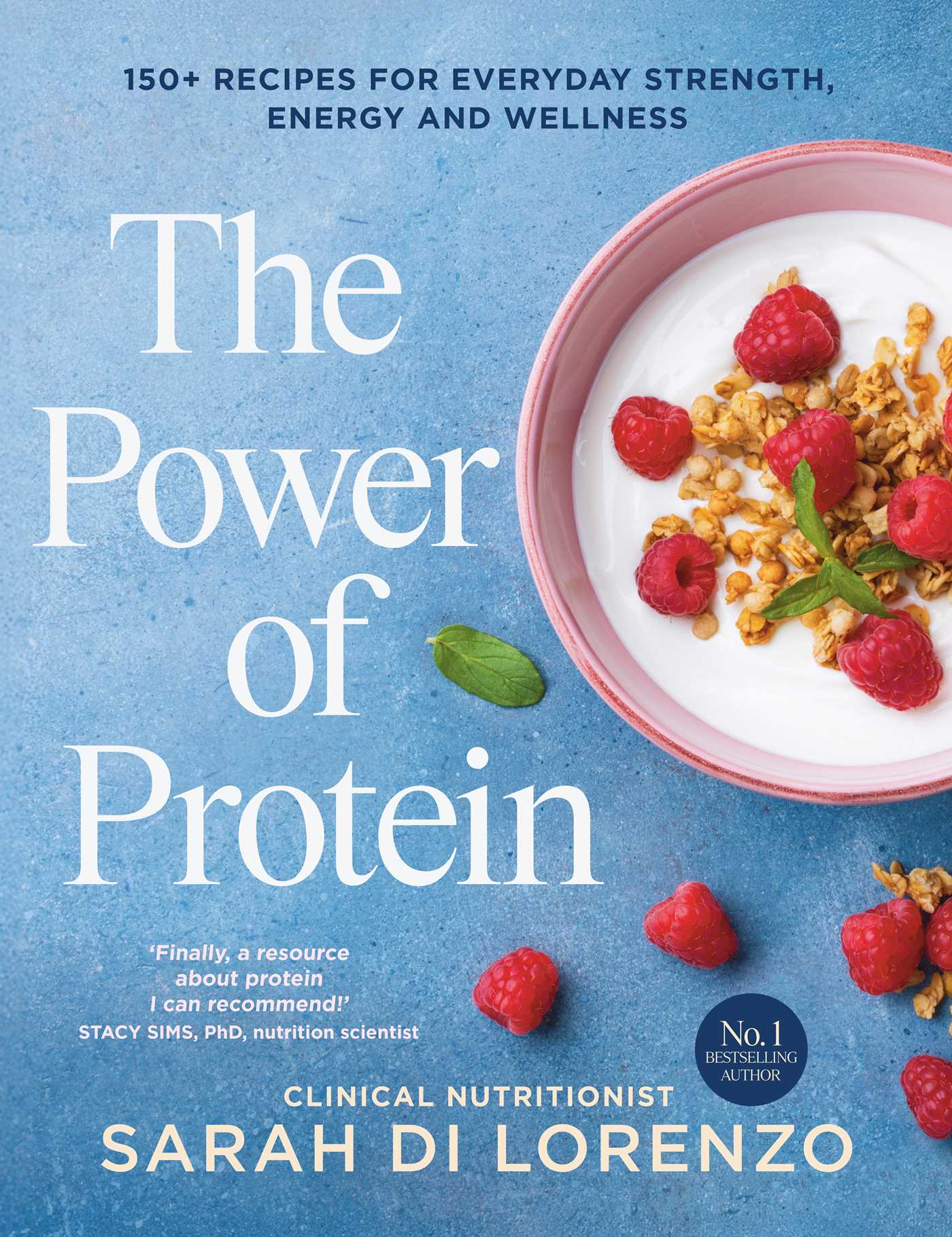 The Power of Protein by Sarah Di Lorenzo