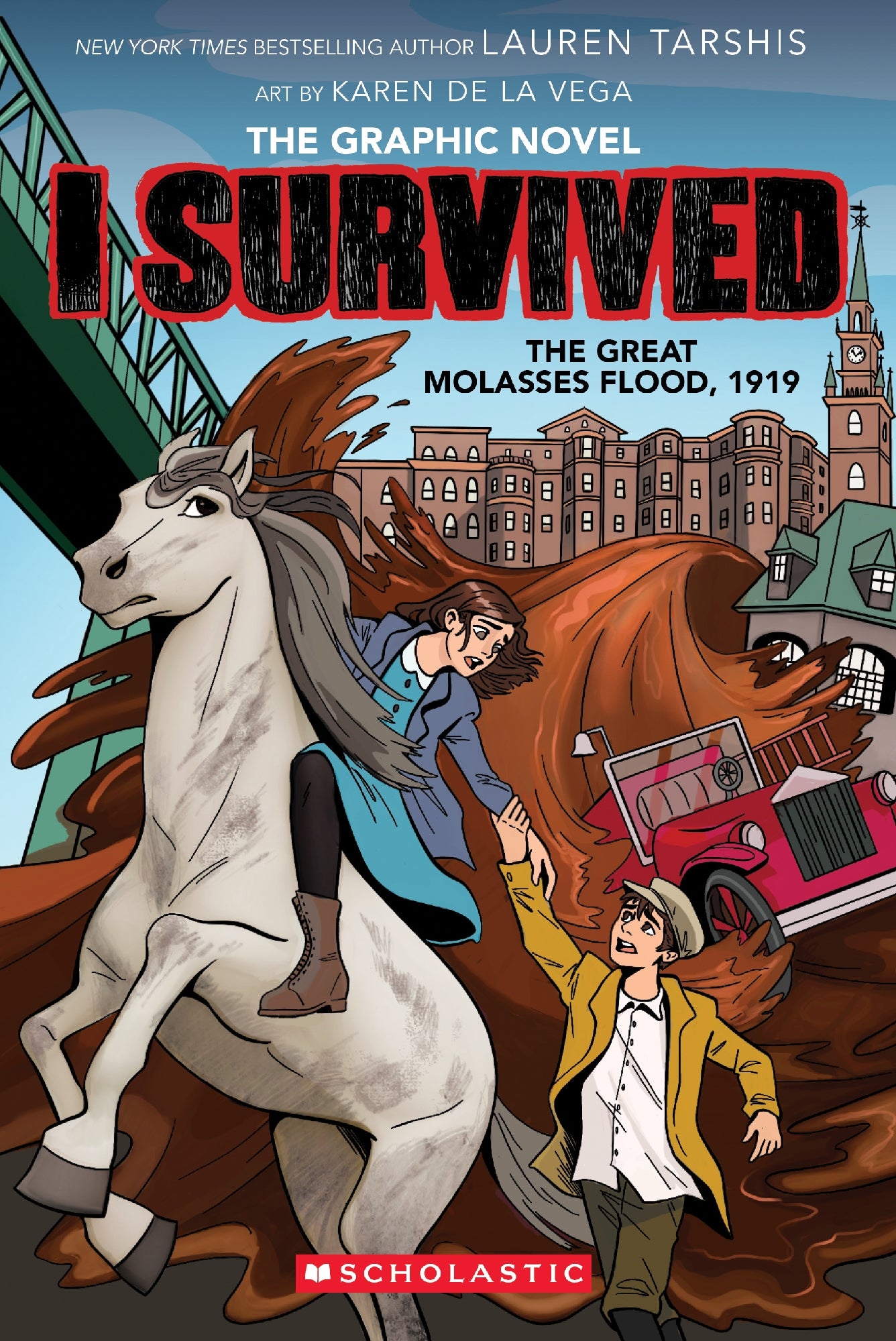 I Survived the Great Molasses Flood, 1919 (The Graphic Novel) by Lauren Tarshis, Karen De La Vega