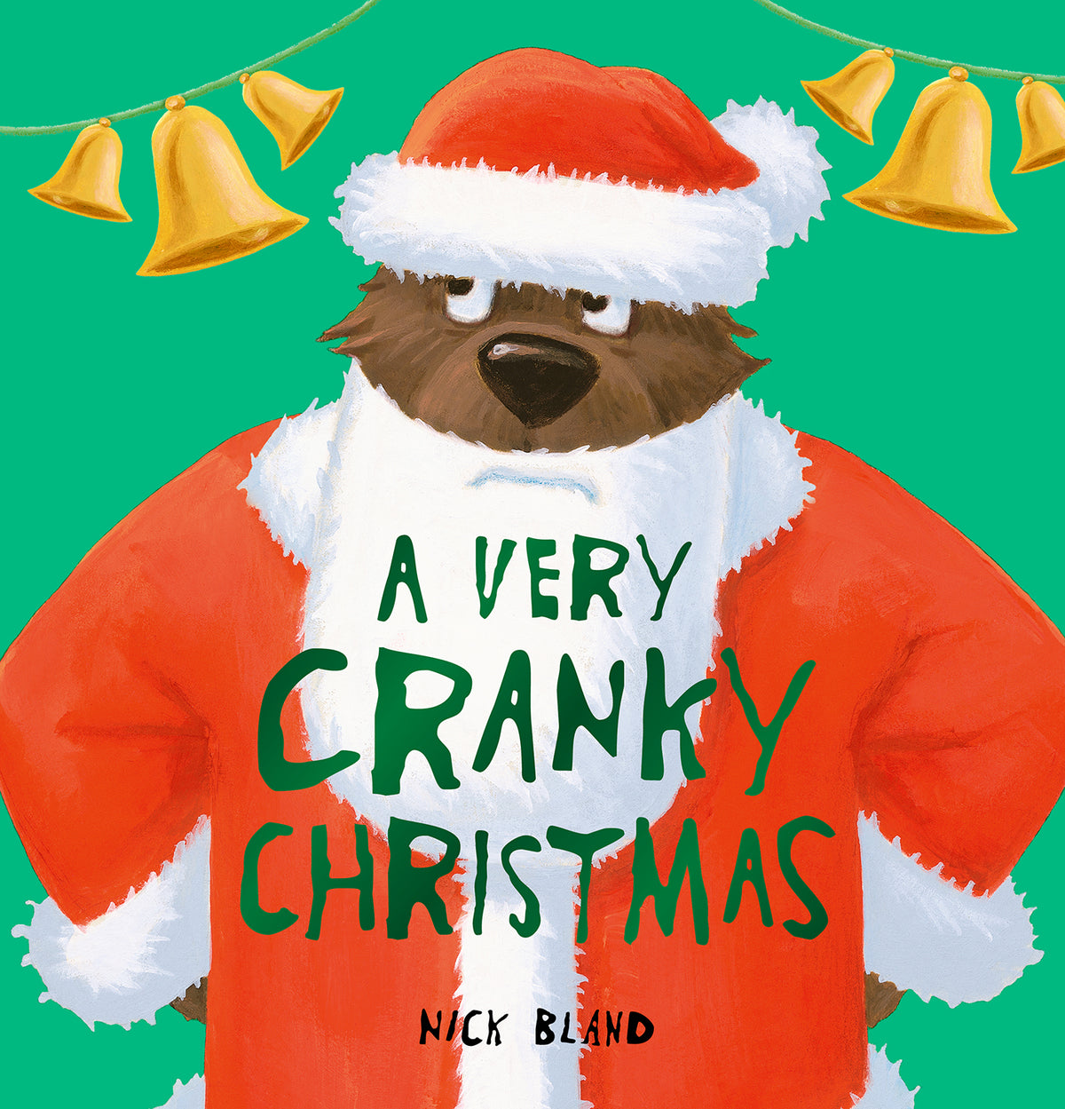 A Very Cranky Christmas by Nick Bland