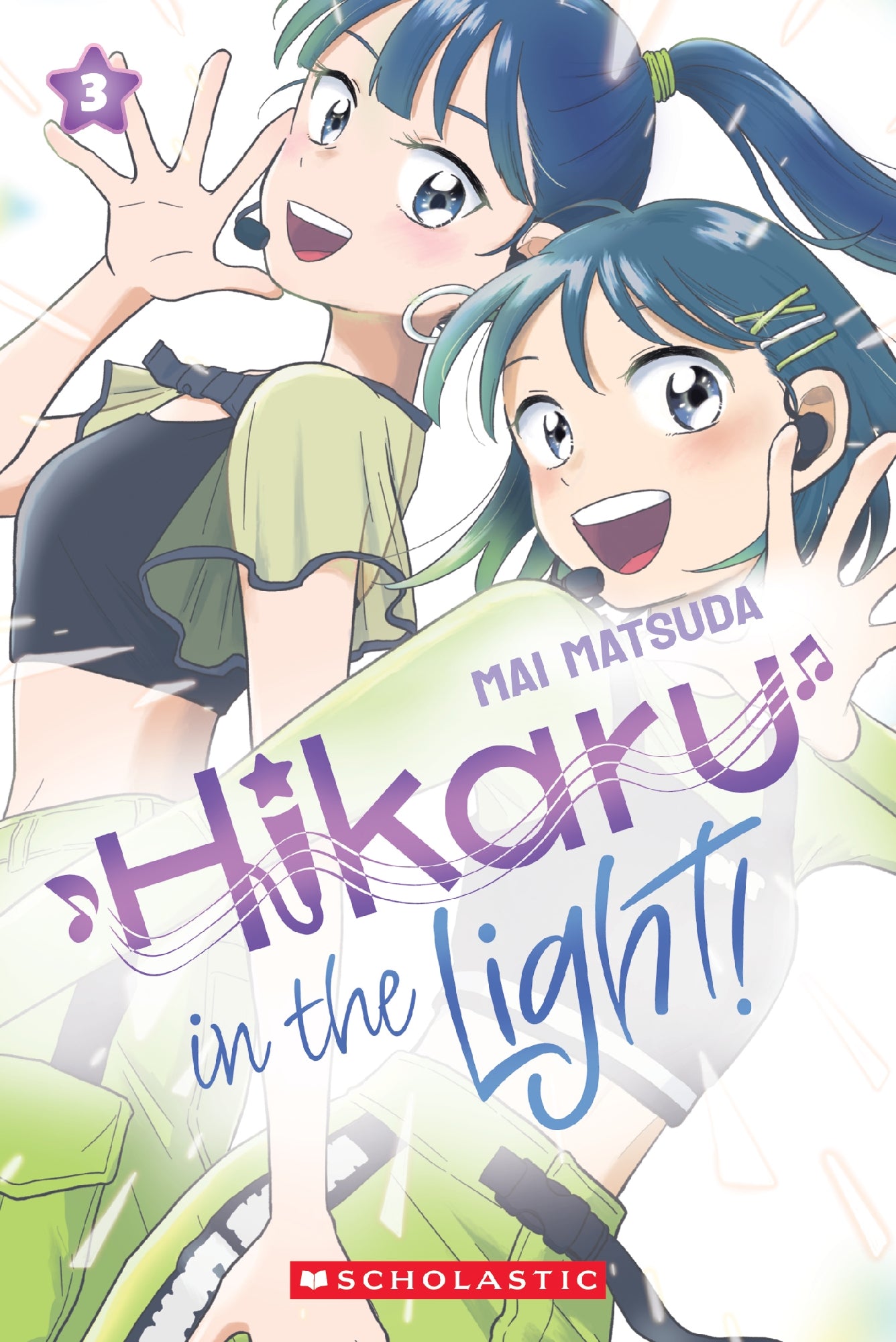 Hikaru In The Light! (A Graphic Novel: Volume 3) by Mai Matsuda
