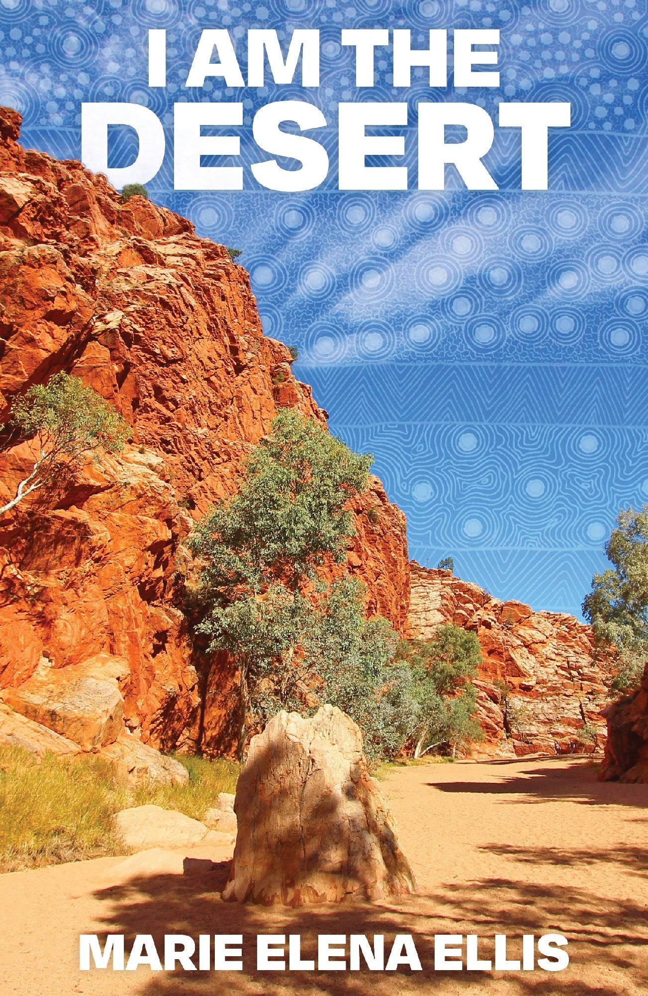 I am the desert by Marie Elena Ellis (out 6 August 2026)