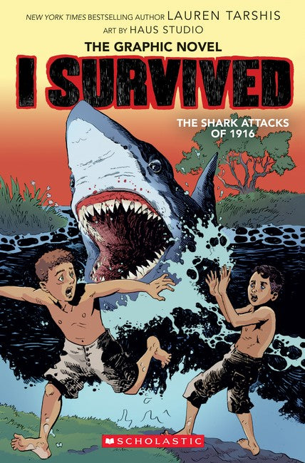 I Survived the Shark Attacks of 1916 the Graphic Novel by Lauren Tarshis