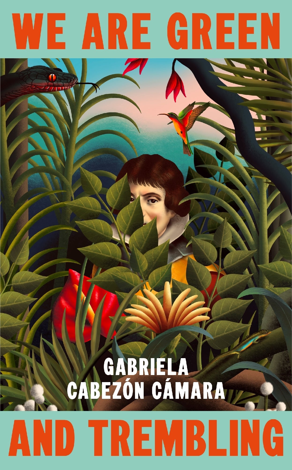 We Are Green and Trembling by Gabriela Cabez n Camara 