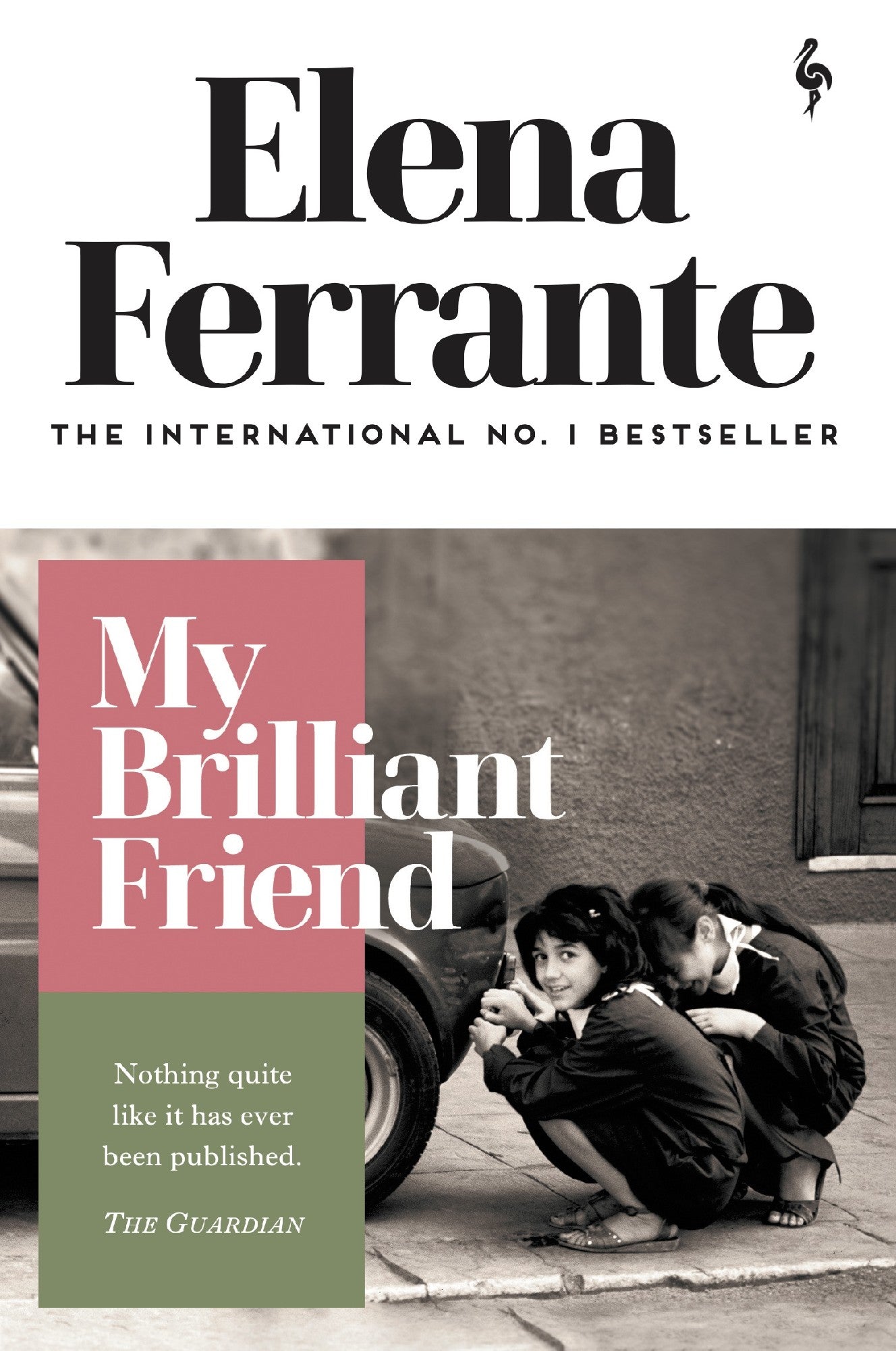 My Brilliant Friend by Elena Ferrante 