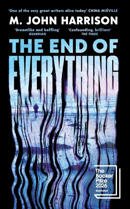 The End of Everything by M. John Harrison