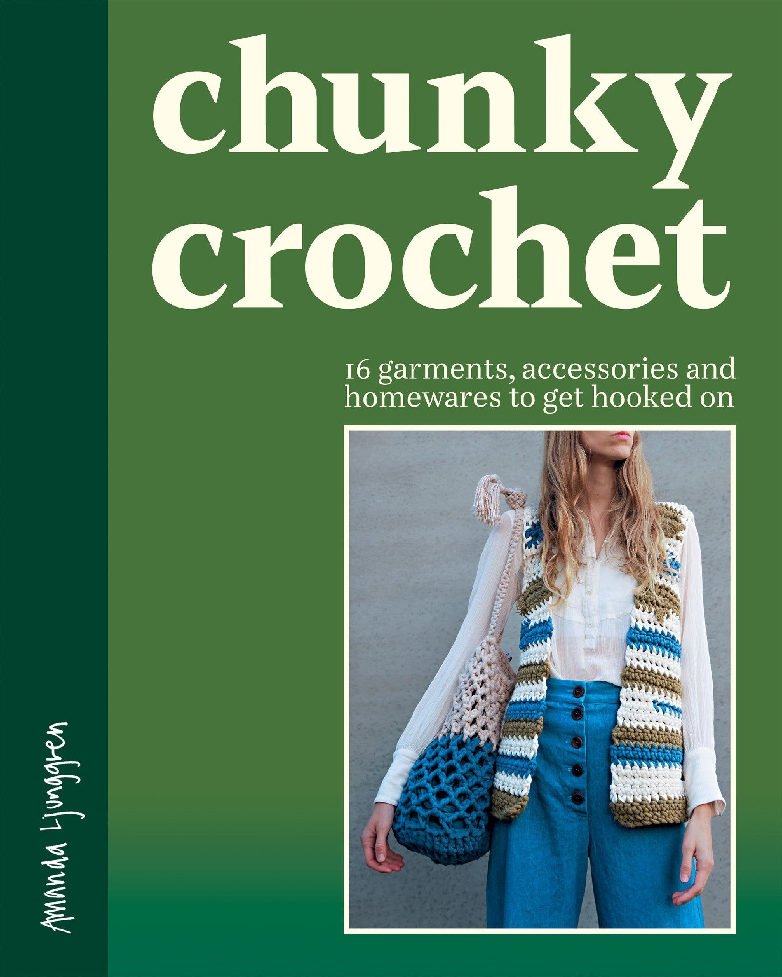 Chunky Crochet by Amanda Ljunggren / translated by Kate Lambert