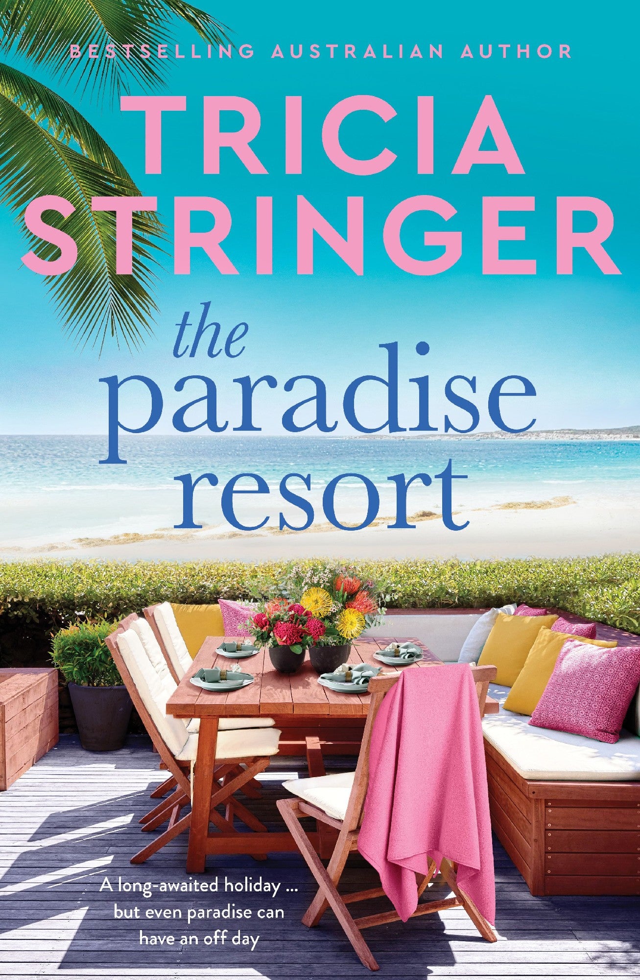 Paradise Resort by Tricia Stringer (Out September 29)