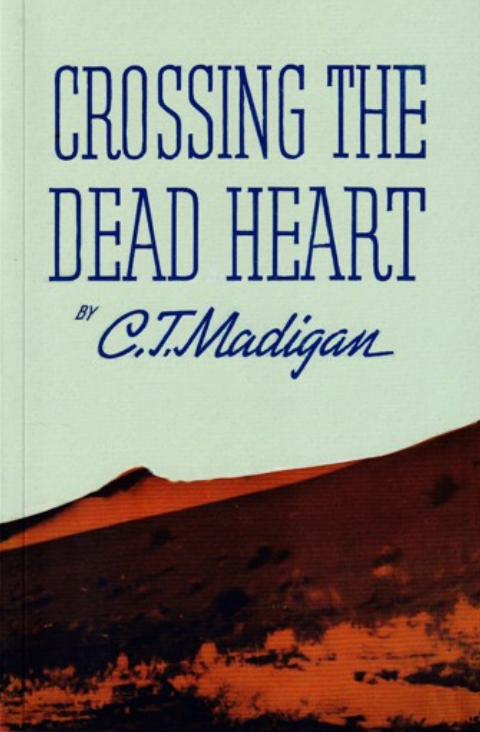 Crossing the dead Heart by CT Madigan 