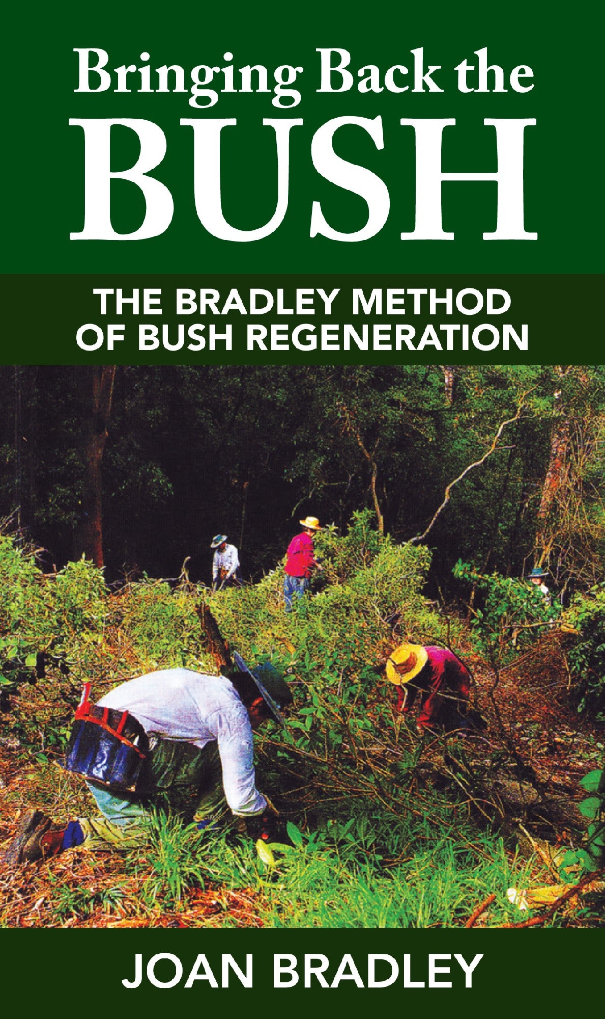 Bringing Back the Bush by Joan Bradley 