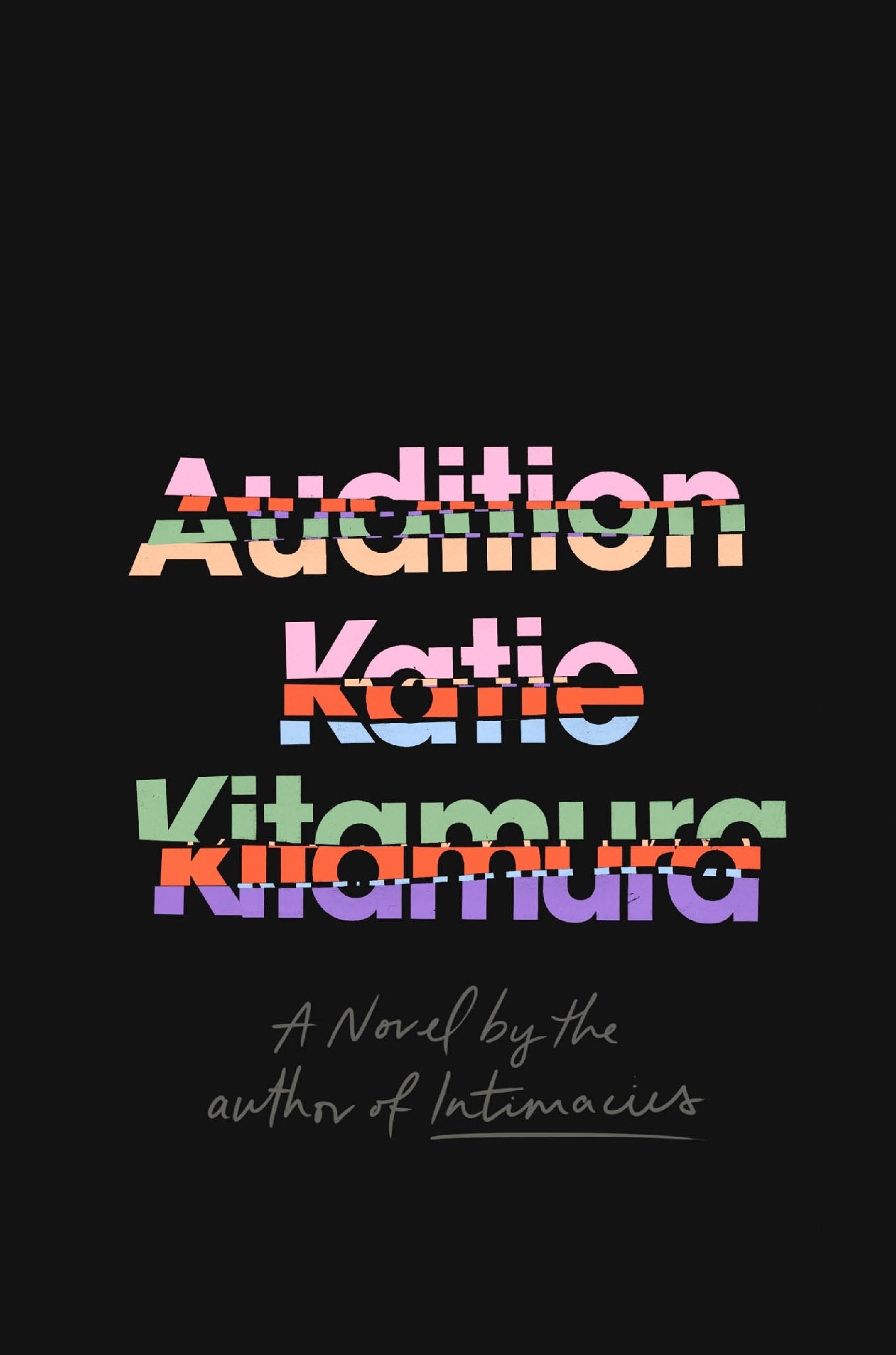 Audition by Katie Kitamura (Out 20 Aug) 
