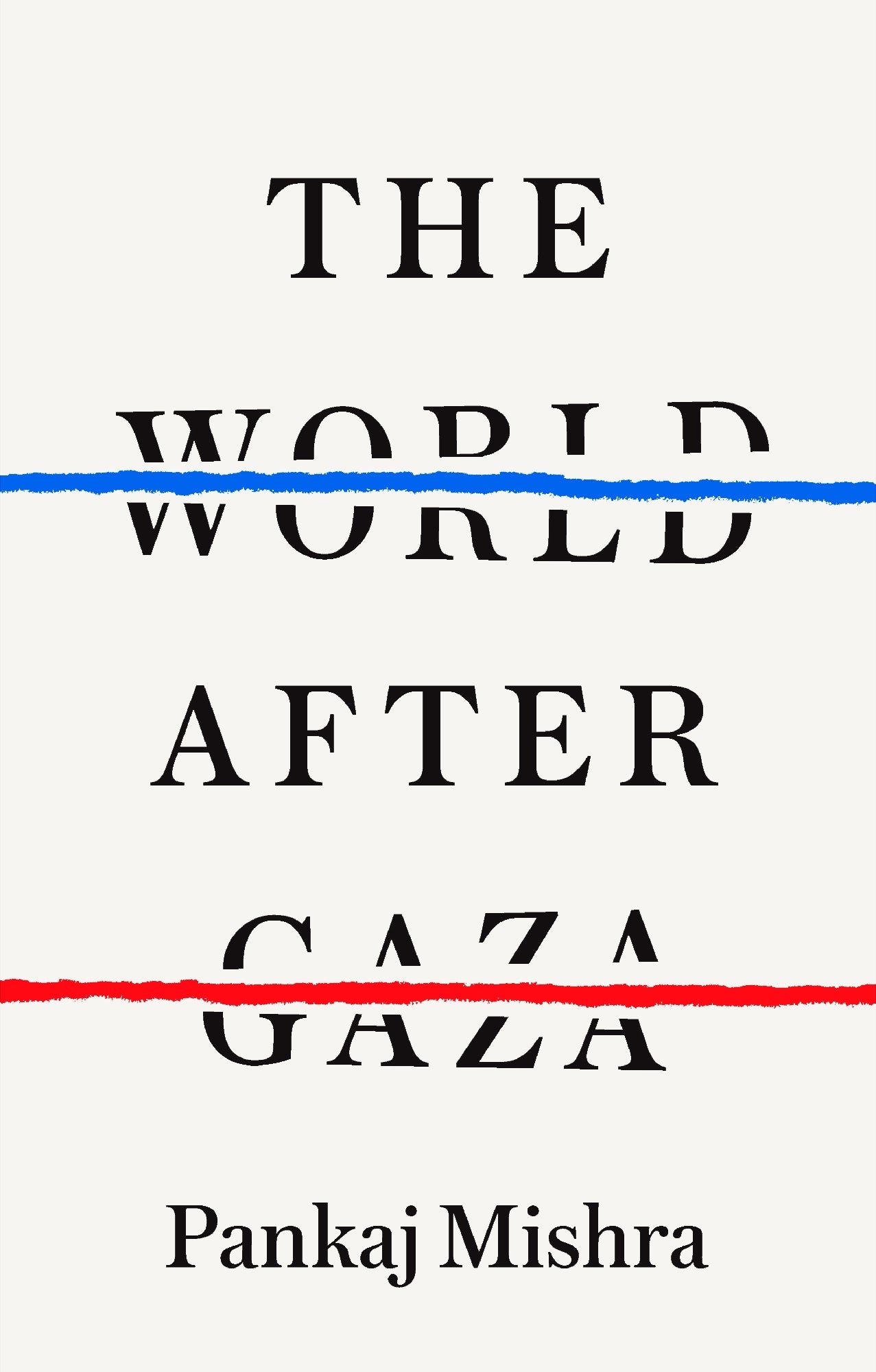 The World after Gaza by Pankaj Mishra