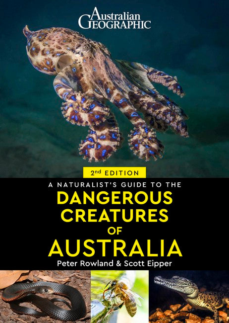 A Naturalist's Guide to Dangerous Creatures of Australia