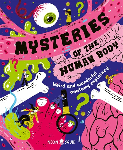 Mysteries of the Human Body by Dr Azmain Chowdhury 