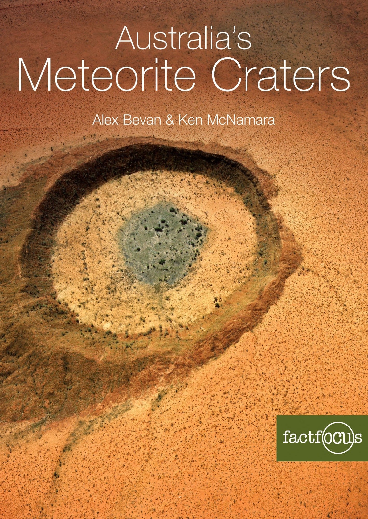 Australia's Meteorite Craters by Kenneth McNamara