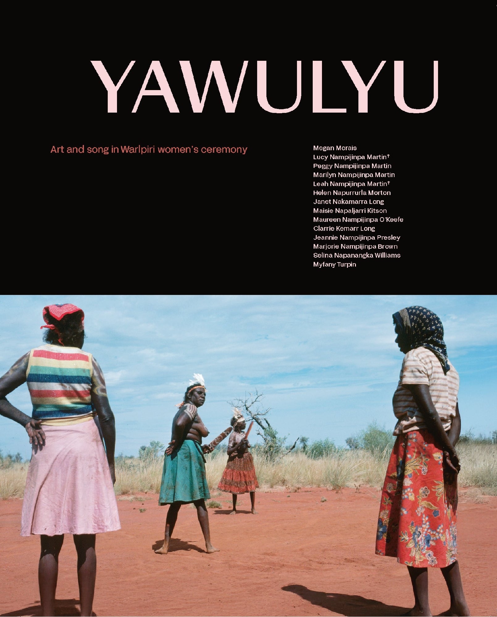 Yawulyu by Megan Morais, Lucy Nampijinpa Martin, Myf Turpin