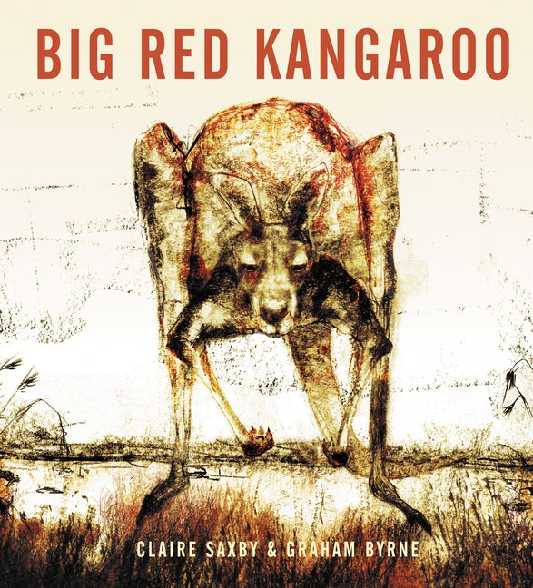 Big Red Kangaroo by Claire Saxby 