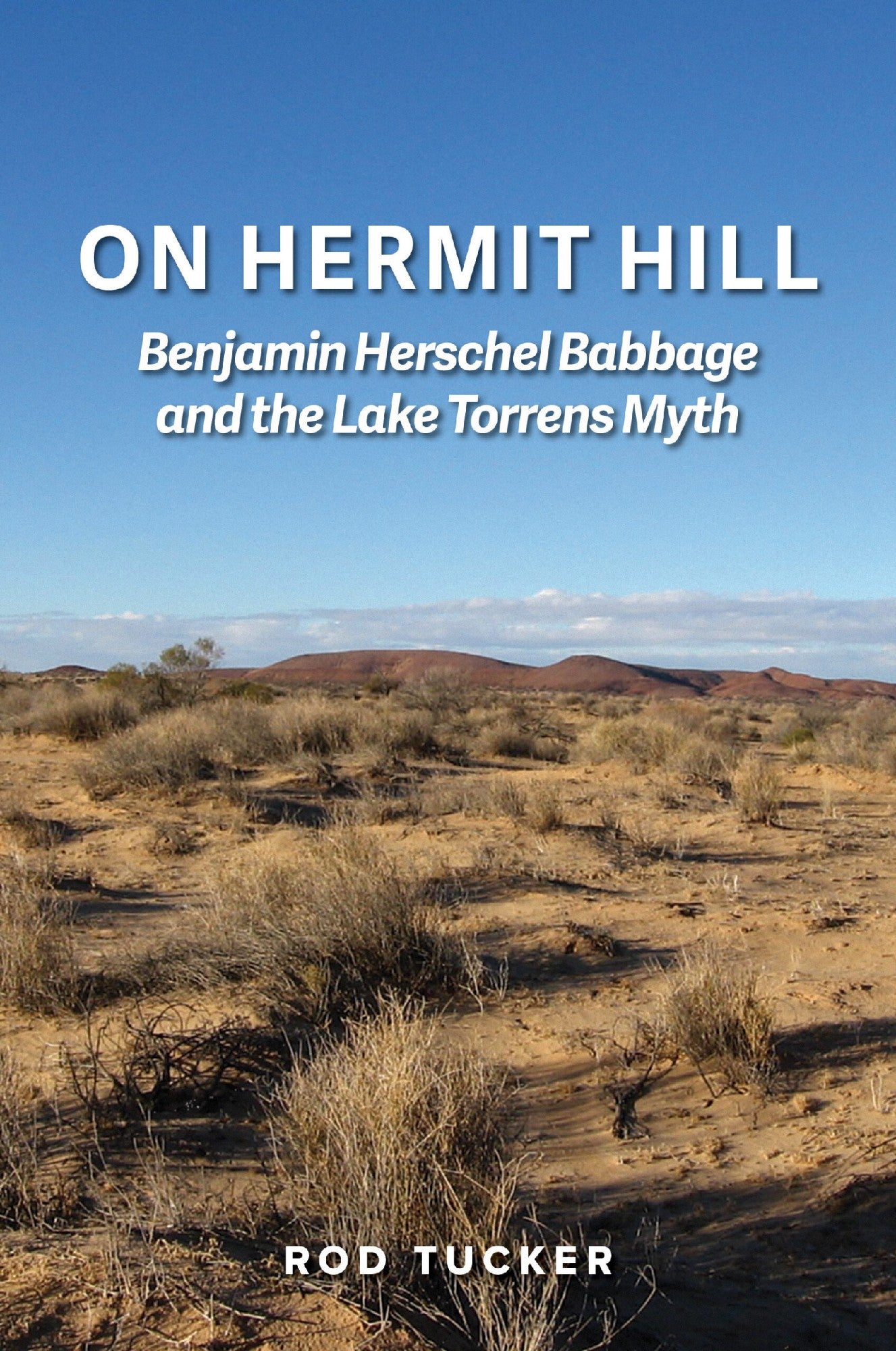 On Hermit Hill: Benjamin Hersch by Rod Tucker