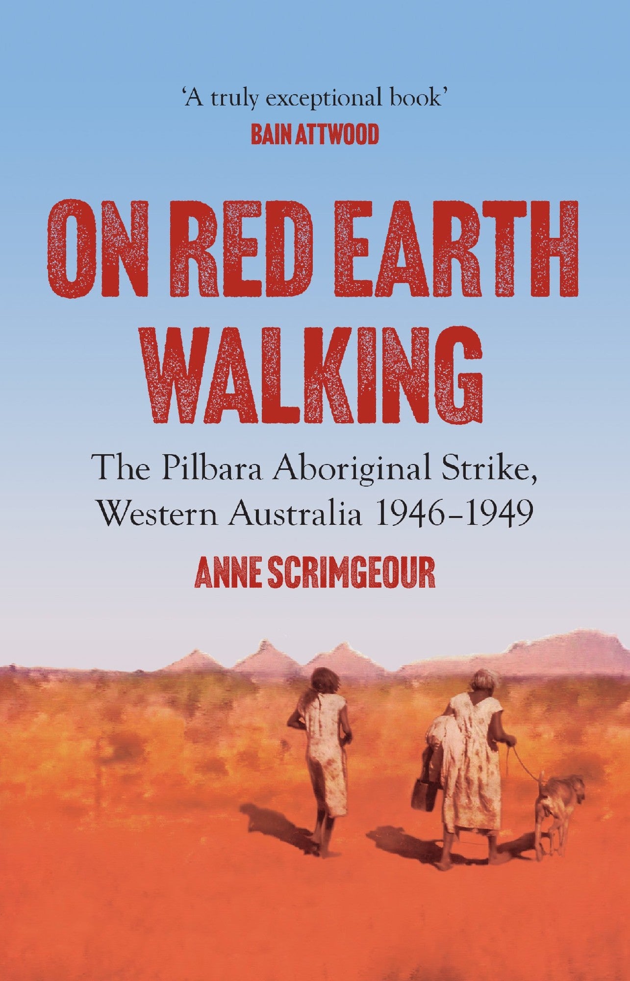 On red earth Walking by Anne Scrimgeour