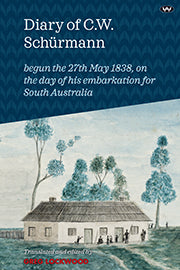 Diary of C.W. Schurmann by Greg Lockwood 