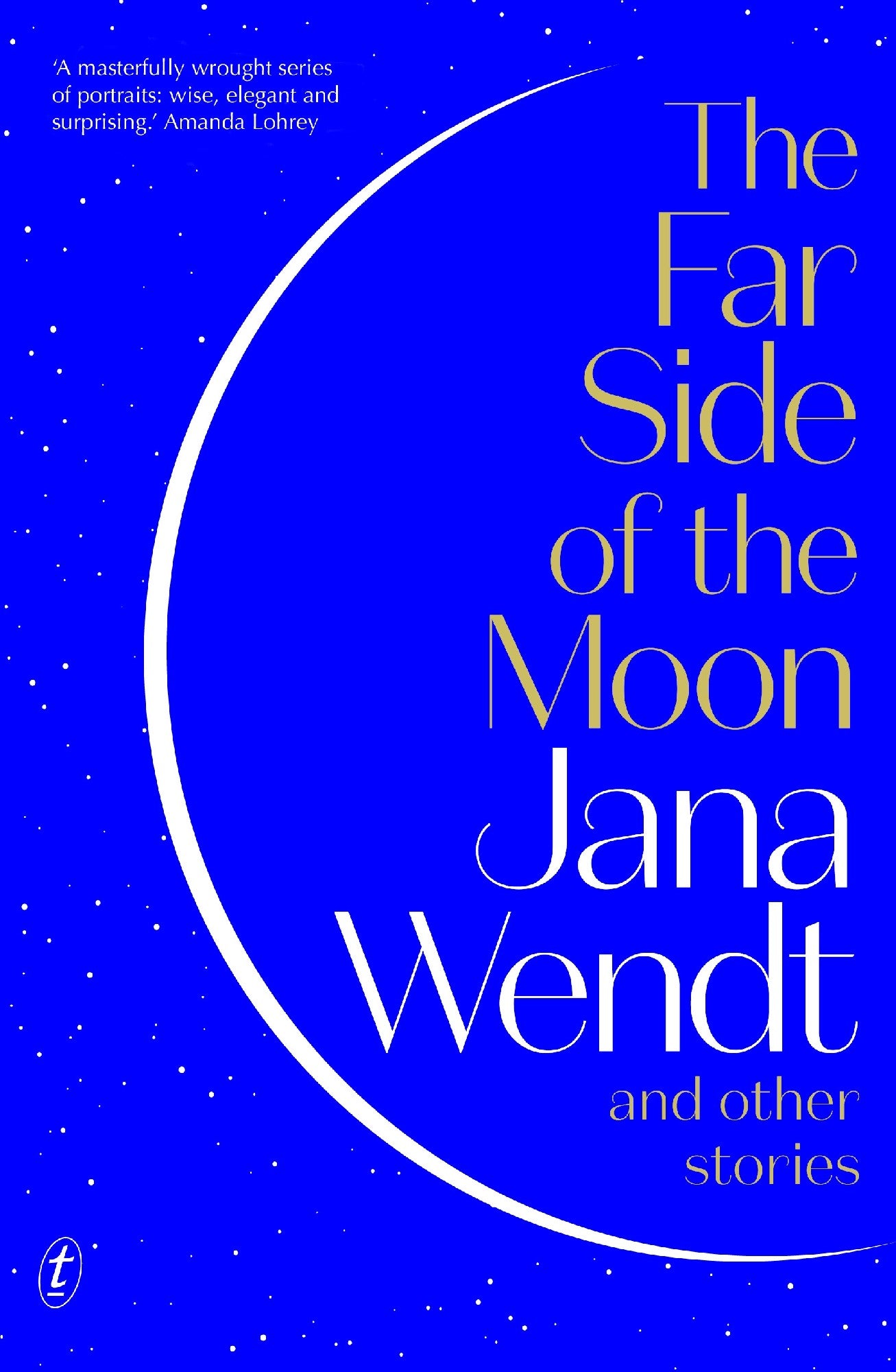 The Far Side of the Moon by Jana Wendt 