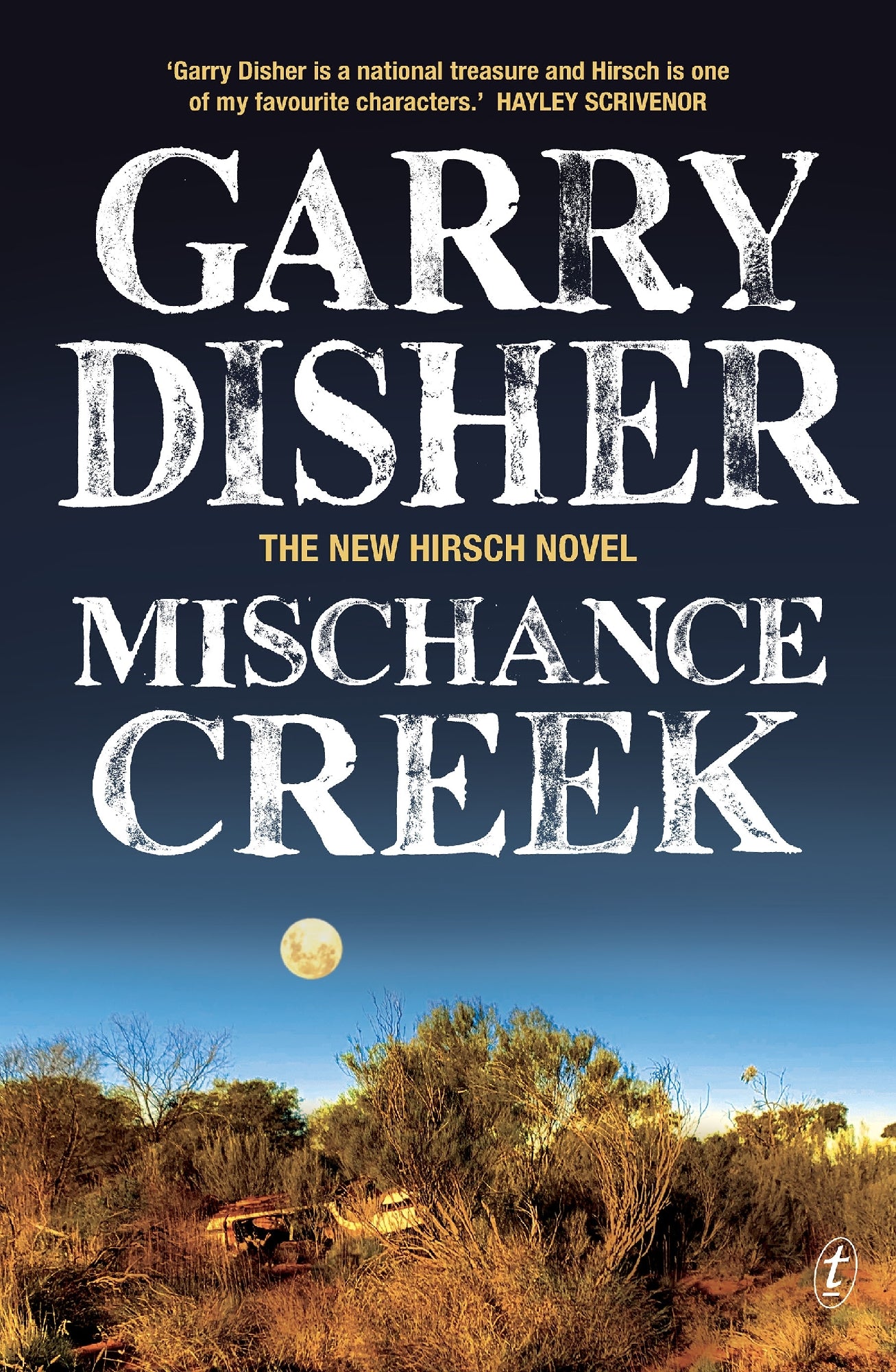 Mischance Creek by Garry Disher (out 30 September 2025)