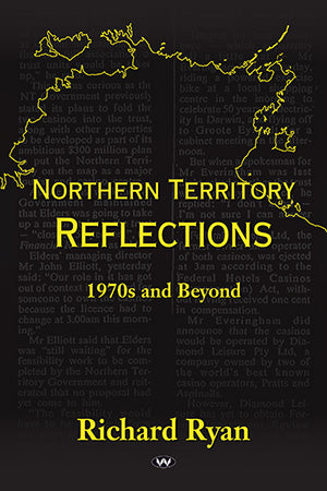 Northern Territory Reflections: 1970s and beyond