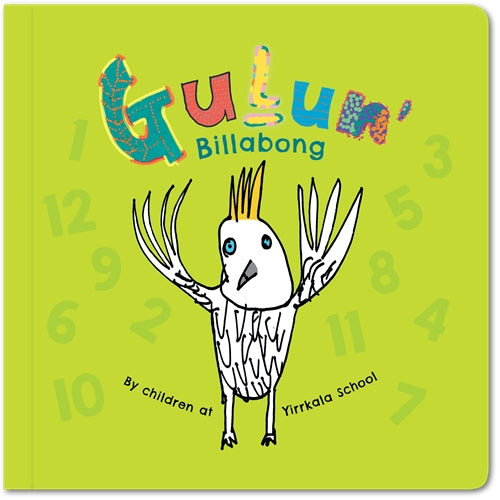 Gulun’ (Billabong) by children of Yirrkala School (board book) out 29 Sep 2026