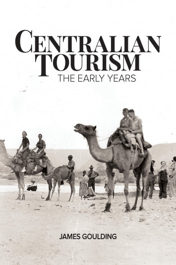Centralian Tourism by James Goulding