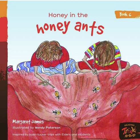 Honey in the Honey Ants #6 by Margaret James