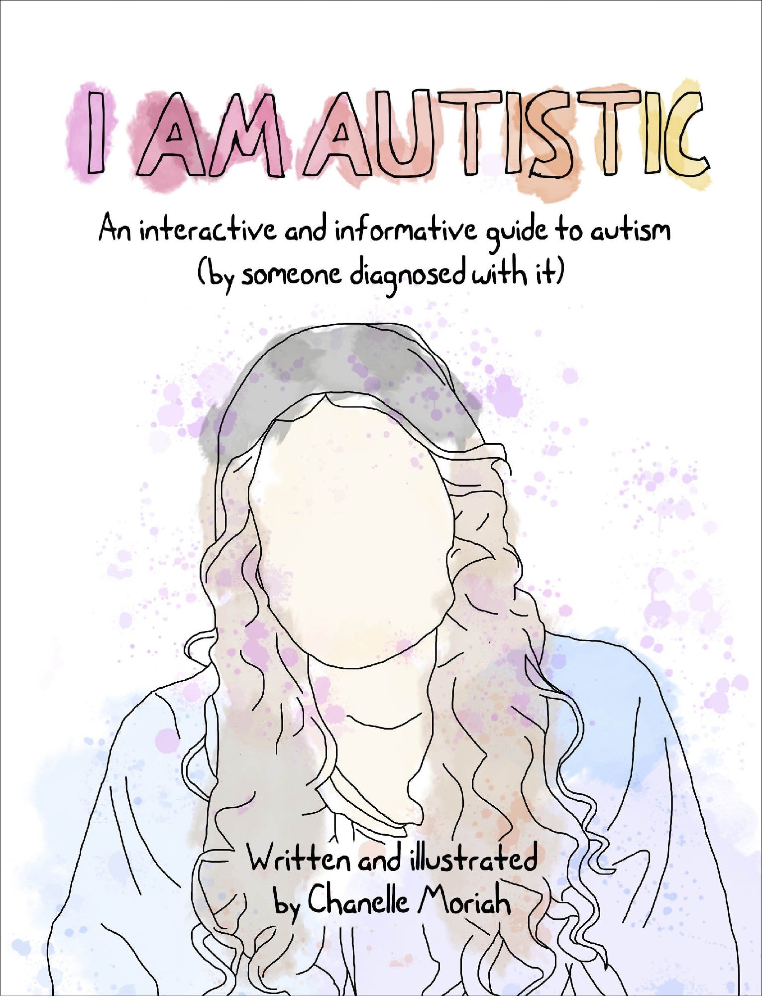 I am Autistic by Chanelle Moriah