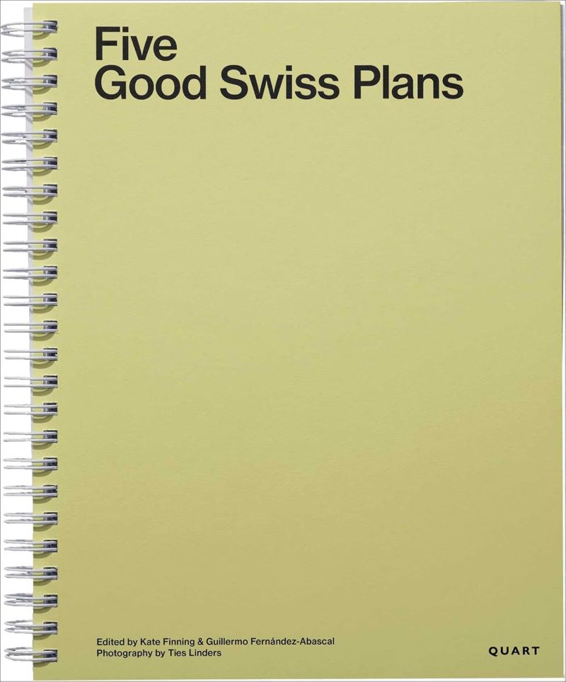 Five Good Swiss Plans by KATE FINNING 