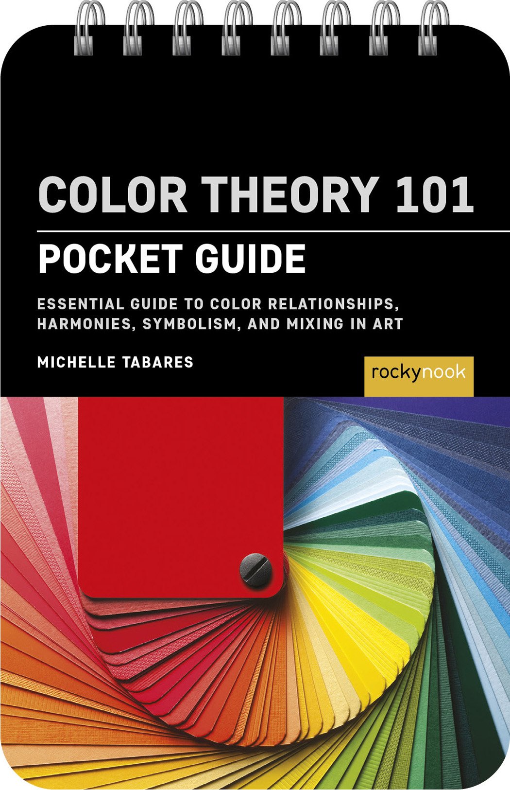 Color Theory 101: Pocket Guide by Michelle Tabares